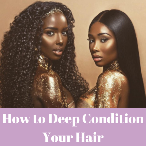 DEEP CONDITIONING SECRETS REVEALED!